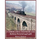 Cumberland & Westmorland Railway Pictorial 1948 - 1968