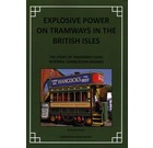 Explosive Power on Tramways In The British Isles