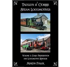 Talyllyn & Corris Steam Locomotives, Volume 2: Early Preservation and Loco Rebuilds