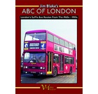 Jim Blake's ABC of London : London's Suffix Bus Routes from the 1960s - 1990s