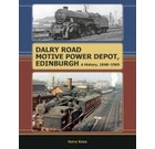 Dalry Road Motive Power Depot, Edinburgh: A History 1848-1965