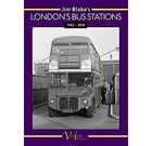Jim Blake's London's Bus Stations 1962-2018