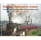 Bradford Railways in Colour Volume 2: The Lancashire & Yorkshire and Great Northern Lines