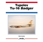 Aerofax: Tupolev Tu-16 Badger