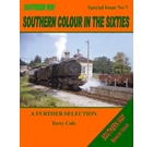 The Southern Way: Special Issue 7: Southern Colour in the Sixties: A Further Selection