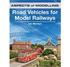 Aspects Of Modelling: Road Vehicles For Model Railways