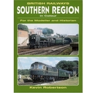 For The Modeller And Historian: British Railway Southern Region In Colour