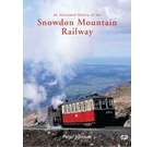 An Illustrated History of the Snowdon Mountain Railway