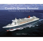 Cunard's Queens Revealed: The Evolution of Six Great Passenger Ships