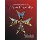 AN ILLUSTRATED HISTORY OF THE KNIGHTS HOSPITALLER
