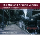 The Midland Around London: A Colour Portfolio