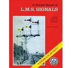 A Pictorial Record Of L.M.S.Signals