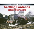 Steam Trails Scottish Lowlands and Borders