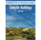 Aspects of Modelling: Lineside Buildings