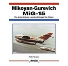 Aerofax: Mikoyan Gurevich MiG-15