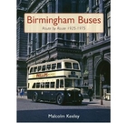 Birmingham Buses Route by Route 1925-1975