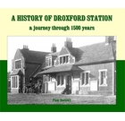 A History of Droxford Station: A Journey Through 1500 Years