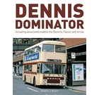 Dennis Dominator: Including Associated Models the Domino, Falcon and Arrow
