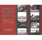 A Tribute to Rigby Road Works Blackpool Volume One 1922-1954