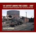 An Artist Among the Ashes - 1968: Continuing David Shepherd's photographic record