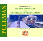 Pullman Profile No 4: The Brighton Belle and Southern Electric Pullmans