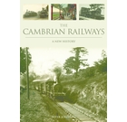 The Cambrian Railways: A New History