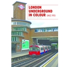 London Underground in Colour since 1955