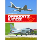 Dragon's Wings: Chinese Fighter & Bomber Aircraft Development