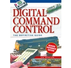 Digital Command Control: The Definitive Guide