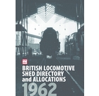 abc British Locomotive Shed Directory and Allocations 1962