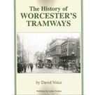 The History of Worcester's Tramways