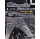 The Luftwaffe Over Brum: Birmingham's Blitz from a Military Perspective