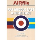 AIRfile 10: RAF Middle East & Near East 1945-1979