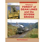 Forest of Dean Lines and the Severn Bridge Volume 2
