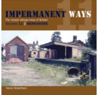Impermanent Ways: The Closed Lines of Britain Volume 11 - Berkshire