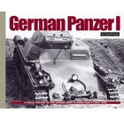 German Panzer I: A Visual History of the German Army's WWII Light Tank