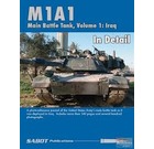 M1A1 Main Battle Tank In Detail Volume 1 Iraq